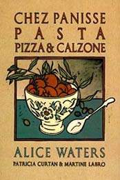 Chez Panisse Pasta, Pizza, Calzone by Alice Waters [0679755365, Format: MOBI]