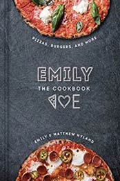 EMILY: The Cookbook by Emily Hyland, Matthew Hyland [1524796832, Format: EPUB]