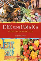 Jerk from Jamaica: Barbecue Caribbean Style by Helen Willinsky [1580088422, Format: EPUB]