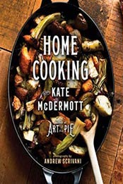 Home Cooking with Kate McDermott by Kate McDermott [1682682412, Format: EPUB]