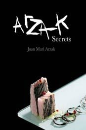 Arzak Secrets by Juan Mari Arzak [9781910690, Format: EPUB]