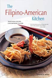 The Filipino-American Kitchen: Traditional Recipes, Contemporary Flavors by Jennifer M. Aranas, Brian Briggs, Michael Lande [0804838364, Format: EPUB]