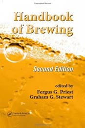 Handbook of Brewing, Second Edition (Food Science and Technology) by Fergus G. Priest, Graham G. Stewart [082472657X, Format: PDF]