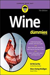 Wine For Dummies by Ed McCarthy, Mary Ewing-Mulligan [1119512735, Format: EPUB]