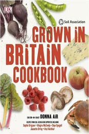 Grown in Britain Cookbook by Donna Air [1405340401, Format: PDF]