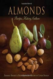 Almonds: Recipes, History, Culture by BF Publications, Barbara Bryant, Betsy Fentress, Lynda Balslev [1423634640, Format: EPUB]