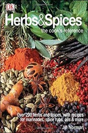 Herbs & Spices: The Cook's Reference by Jill Norman [1465435980, Format: PDF]
