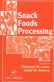 Snack Foods Processing by Edmund W. Lusas, Lloyd W. Rooney [1566769329, Format: PDF]