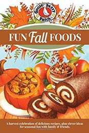 Fun Fall Foods by Gooseberry Patch [1620931982, Format: EPUB]