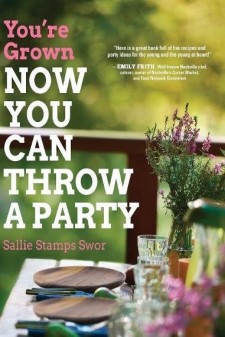 You're Grown-Now You Can Throw a Party by Sallie Stamps Swor [1633934802, Format: EPUB]