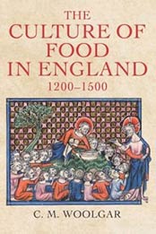 The Culture of Food in England, 1200-1500 by C. M. Woolgar [9780300181, Format: PDF]