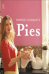 Sophie Conran's Pies by Sophie Conran [0007235739, Format: EPUB]