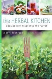 The Herbal Kitchen: Cooking with Fragrance and Flavor by Jerry Traunfeld [0060599766, Format: EPUB]