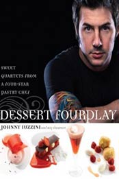 Dessert FourPlay: Sweet Quartets from a Four-Star Pastry Chef by Johnny Iuzzini, Roy Finamore [0307351378, Format: PDF]