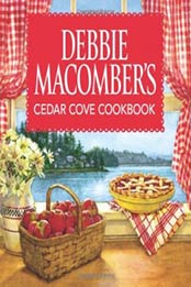 Debbie Macomber's Cedar Cove Cookbook by Debbie Macomber [0373892136, Format: EPUB]