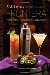 Frontera: Margaritas, Guacamoles, and Snacks by Rick Bayless [0393088928, Format: EPUB]