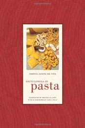 Encyclopedia of Pasta (California Studies in Food and Culture) by Vita Oretta Zanini De [0520255224, Format: EPUB]