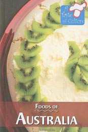 Foods of Australia (Taste of Culture) by Barbara Sheen [0737748125, Format: PDF]