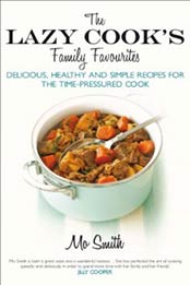The Lazy Cooks Family Favourites by Mo Smith [0749007826, Format: EPUB]