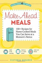 Make Ahead Meals (Good Food at Home) by Victoria Shearer [1416206221, Format: EPUB]