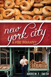 New York City: A Food Biography (Big City Food Biographies) by Andrew F. Smith [1442227125, Format: EPUB]