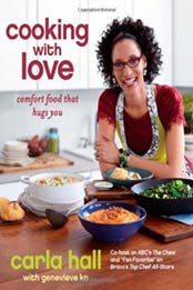 Cooking with Love: Comfort Food that Hugs You by Carla Hall [145166219X, Format: EPUB]