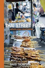 Thai Street Food by David Thompson [158008284X, Format: EPUB]