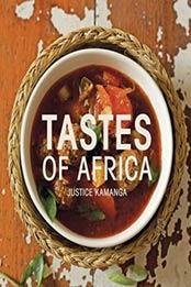 Tastes of Africa by Justice Kamanga [1770078029, Format: EPUB]