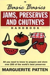 Jams, Preserves and Chutneys (Basic Basics) by Marguerite Patten [1902304721, Format: EPUB]