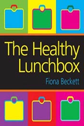 The Healthy Lunchbox by Fiona Beckett [1904943233, Format: EPUB]