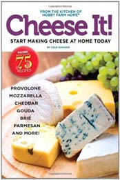 Cheese It! Start making cheese at home today by Cole Dawson [1935484303, Format: EPUB]