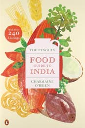 The Penguin Food Guide to India by Charmaine O'Brien [0143414569, Format: EPUB]