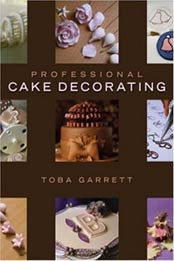 Professional Cake Decorating by Toba M. Garrett [047170136X, Format: PDF]