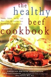 The Healthy Beef Cookbook: Steaks, Salads, Stir-fry, and More - Over 130 Luscious Lean Beef Recipes for Every Occasion by American Dietetic Association (ADA), National Cattleman's Beef Association, Richard Chamberlain, Betsy Hornick [0471738816, Format: PDF]