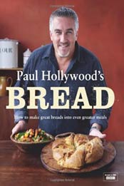 Paul Hollywood's Bread by Paul Hollywood [1408840693, Format: EPUB]
