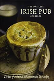 The Complete Irish Pub Cookbook by Parragon Books, Love Food Editors [1445467887, Format: EPUB]