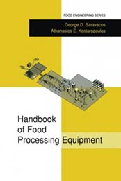Handbook of Food Processing Equipment (Food Engineering Series) by George D. Saravacos, Athanasios E. Kostaropoulos [1461352126, Format: PDF]