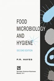 Food Microbiology and Hygiene by P. R. Hayes [1461365740, Format: PDF]