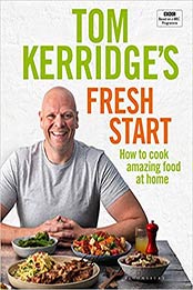 Tom Kerridge's Fresh Start by Tom Kerridge [147296280X, Format: EPUB]