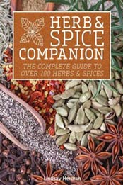Herb & Spice Companion: The Complete Guide to Over 100 Herbs & Spices by Lindsay Herman [1577151143, Format: EPUB]
