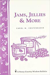 Jams, Jellies & More by Carol W. Costenbader  [1580178804, Format: EPUB]