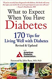 What to Expect When You Have Diabetes: 170 Tips for Living Well with Diabetes (Revised & Updated) by [1680991442, Format: EPUB]