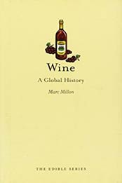 Wine: A Global History (Edible) by Marc Millon [1780231113, Format: EPUB]