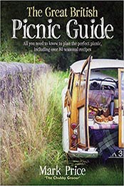 The Great British Picnic Guide by Mark Price [0091927072, Format: EPUB]