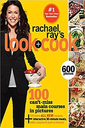 Rachael Ray's Look + Cook by Rachael Ray [030759050X, Format: EPUB]