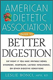 American Dietetic Association Guide to Better Digestion by Leslie Bonci [0471442232, Format: PDF]