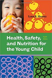 Health, Safety, and Nutrition for the Young Child (What’s New in Early Childhood) 8th Edition by Lynn R Marotz [1111298378, Format: EPUB]