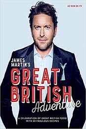 James Martin's Great British Adventure by James Martin [1787133745, Format: EPUB]