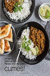 Curries!: All Types of Delicious Curry Recipes for Curry Lovers by BookSumo Press [1977787835, Format: EPUB]