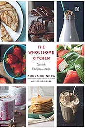 The Wholesome Kitchen [Jan 01, 2017] Books Wagon by Pooja Dhingra [9789351951445, Format: EPUB]